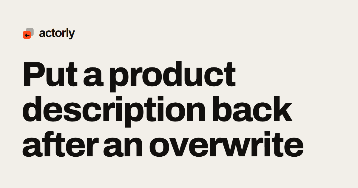 Put a product description back after an overwrite